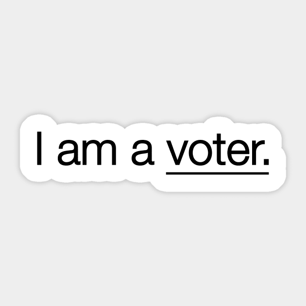 I am a VOTER Sticker by Gregorous Design